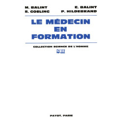 Le Médecin en formation : La sélection et l'évaluation des...