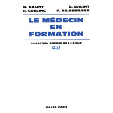 Le Médecin en formation : La sélection et l'évaluation des...