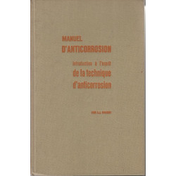 Manuel d'anticorrosion. Tome I: Introduction à l'esprit de la...