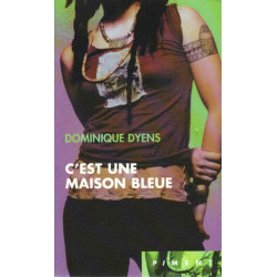 C'est une maison bleue