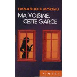 Ma voisine cette garce