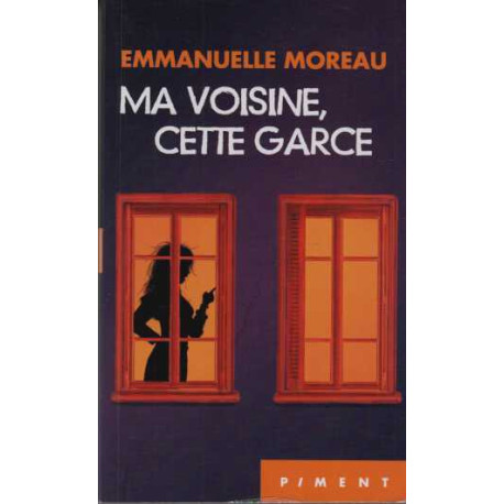 Ma voisine cette garce