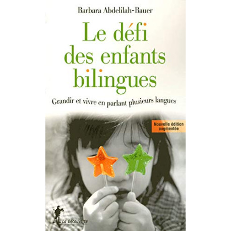 Le défi des enfants bilingues : Grandir et vivre en parlant...