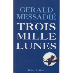 Trois Mille Lunes