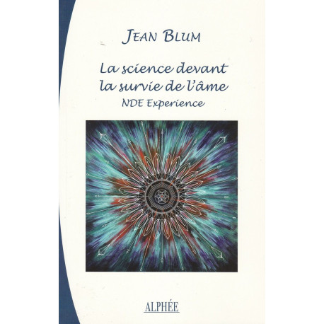 La science devant la survie de l'âme : NDE Expérience