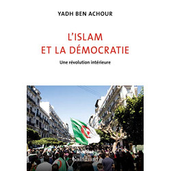 L'islam et la démocratie: Une révolution intérieure