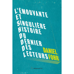 L'émouvante et singulière histoire du dernier des lecteurs