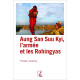 Aung San Suu Kyi l'armée et les Rohingyas