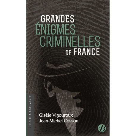 Grandes enigmes criminelles de France