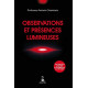 Observations et présences lumineuses