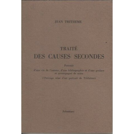 Traité des causes secondes : précédé d'une vie de l'auteur d'une...