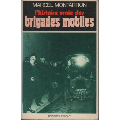 L'histoire vraie des brigades mobiles