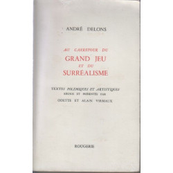 Au carrefour du grand jeu et du surrealisme