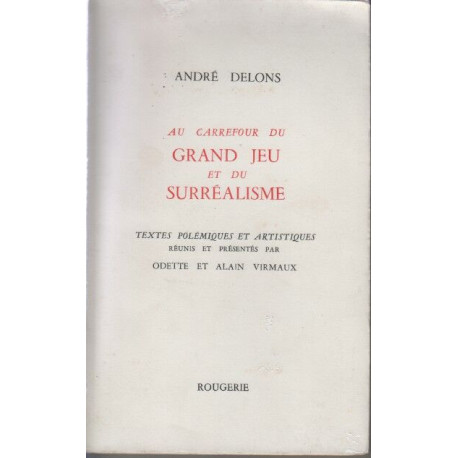 Au carrefour du grand jeu et du surrealisme