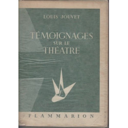 Temoignages sur le theatre