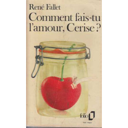Comment fais-tu l'amour Cerise