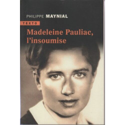 Madeleine Pauliac l'insoumise: L'INSOUMISE
