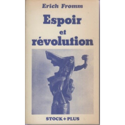 Espoir et révolution - vers l'humanisation de la technique