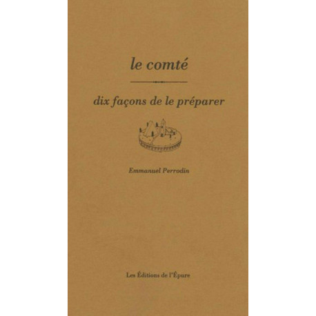 Le Comté dix façons de le préparer