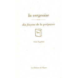 La Vergeoise dix façons de la préparer
