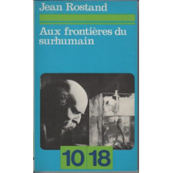 Aux frontières du surhumain
