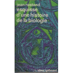 Esquisse d'une histoire de la biologie