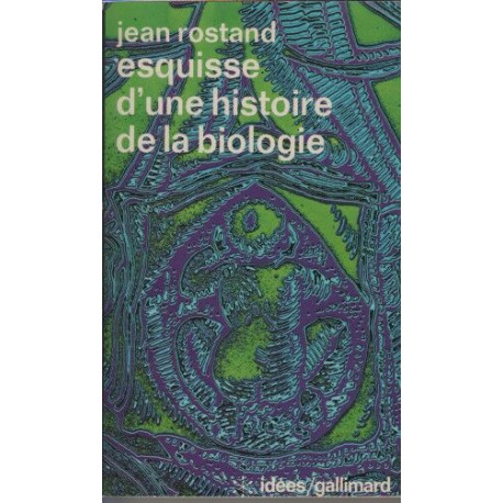 Esquisse d'une histoire de la biologie