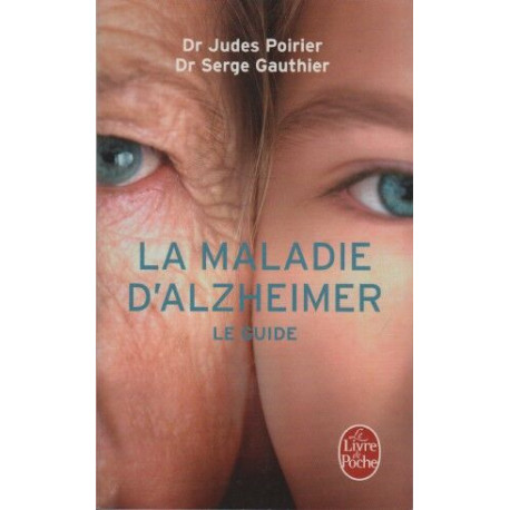 La Maladie d'Alzheimer le guide