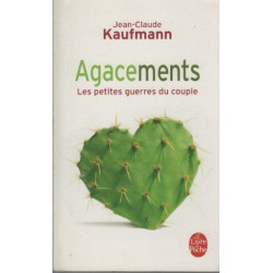 Agacements : Les petites guerres du couple [Poche] by Kaufmann...