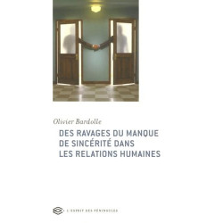 Des ravages du manque de sincérité dans les relations humaines