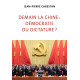 Demain la Chine : démocratie ou dictature