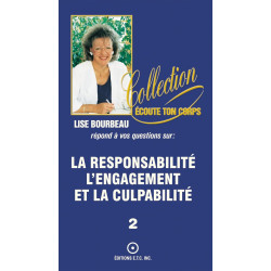 La responsabilité - L' engagement et la culpabilité T.2