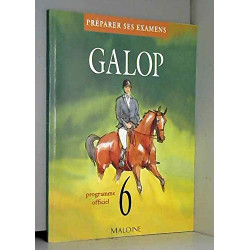 Galop 6: Préparer ses examens programme officiel
