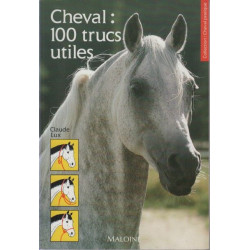 Cheval : 100 trucs utiles