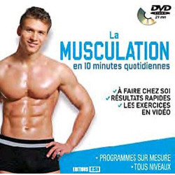 La musculation en 10 minutes quotidiennes