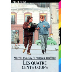 Les quatre cents coups: Récit d'après le film de François Truffaut
