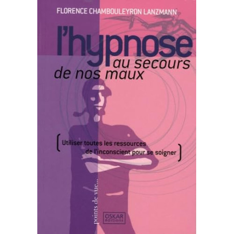 L'hypnose au secours de nos maux