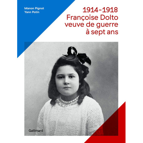 1914-18 Francoise Dolto veuve de guerre a 7 ans