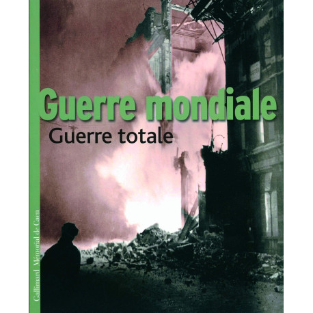 Guerre mondiale - Guerre totale