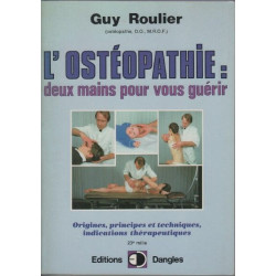 L'ostéopathie : deux mains pour guérir