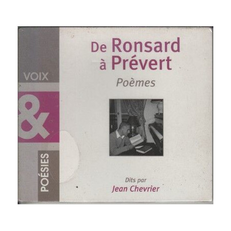 De Ronsard A Prevert / Poemes