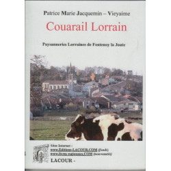 Couarail lorrain : paysanneries de Fontenoy-la-Joûte