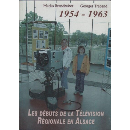 Les debuts de la television regionale en alsace 1954-1963
