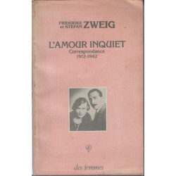 L'amour inquiet: Correspondance 1912-1942