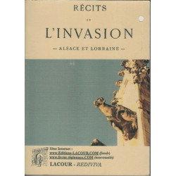 Récits de l'invasion: Alsace et Lorraine