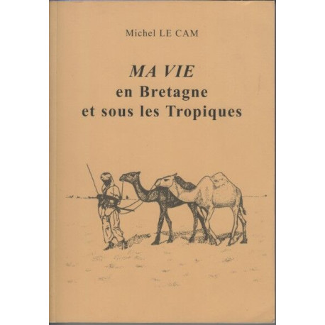 Ma vie en Bretagne et sous les Tropiques