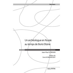Un archéologue en Russie au temps de Boris Eltsine
