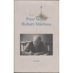 Pour saluer Robert Marteau