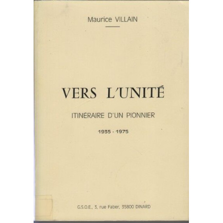 Vers l'unite itineraire d'un pionnier 1935-1975