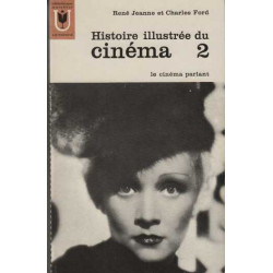 Histoire illustree du cinema 2 : le cinema parlant